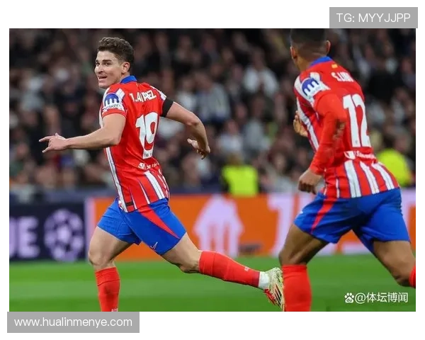 马竞转会策略聚焦青训挖潜与高性价比引援，持续提升阵容竞争力